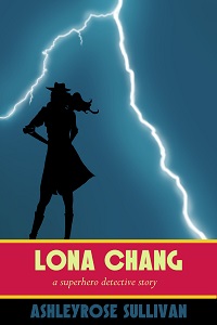 Lona Change: A Superhero Detective Story