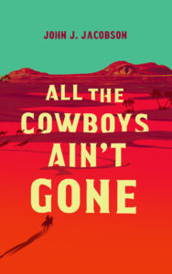 Cover All the Cowboys Ain't Gone 1 0223