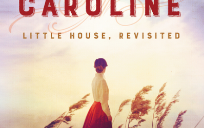 Caroline: Little House, Revisited