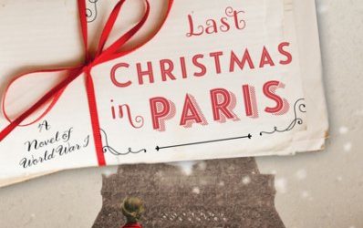 Last Christmas in Paris by Hazel Gaynor and Heather Webb