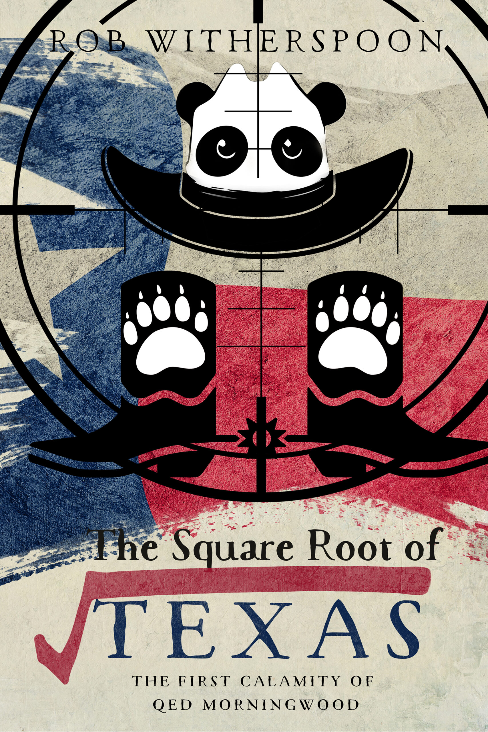 Review The Square Root Of Texas By Rob Witherspoon Bibliotica