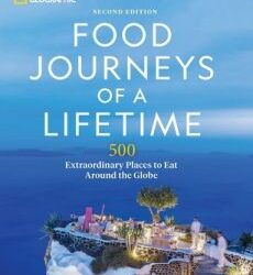 Food Journeys of a Lifetime