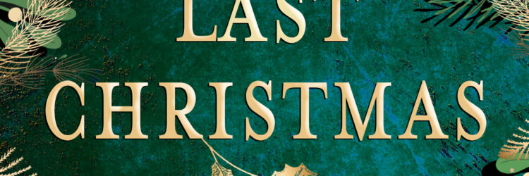 The Last Christmas 94D39922-8332-459F-997C-420AFCCE999C-THE LAST CHRISTMAS_KDP eBook_revised